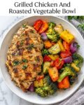 Grilled Chicken And Roasted Vegetable Bowl