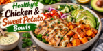 Healthy Chicken Bowls with grilled chicken, roasted sweet potatoes, avocado, cucumber, tomatoes, greens, and herb dressing