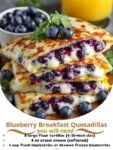 Blueberry Breakfast Quesadillas A Sweet and Savory Morning Delight